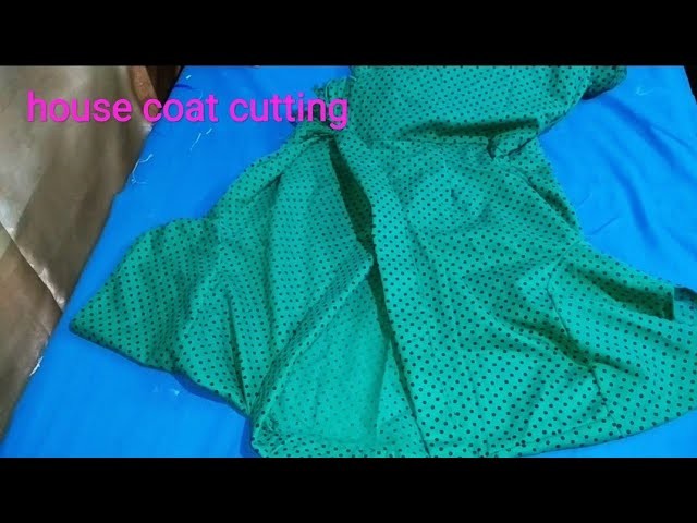 House coat cutting in hindi(part-1).हाउस कोट कटिंग करें आसान तरीके से