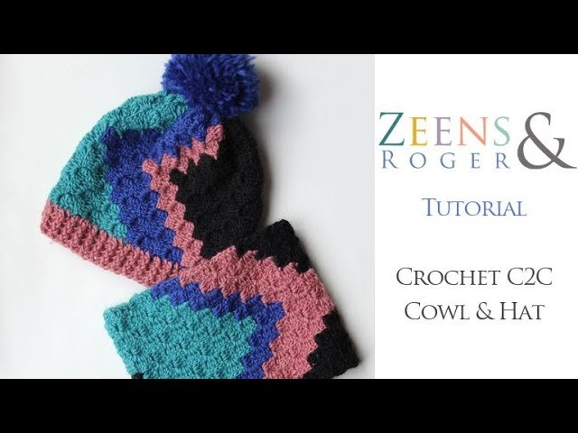 How to Crochet a C2C Hat & Cowl