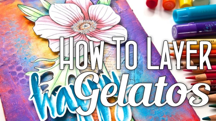 How to Layer Gelatos Tutorial PLUS 6 Ways With Gelatos