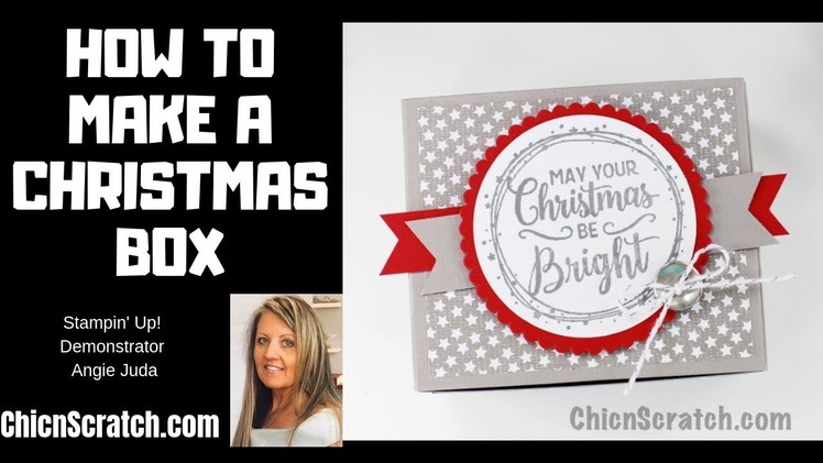 How to Make a Christmas Box with Making Christmas Bright