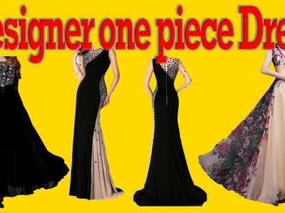 HOW TO MAKE ONE PIECE DESIGNER DRESS  PARTY WEAR DRESS CUTTING AND STITCHING