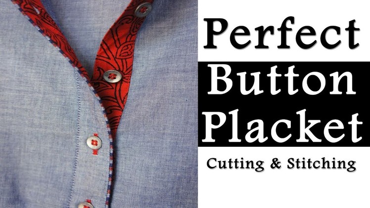 How to make Perfect Placket | Very Easy Method to make Button Placket. Button Patti