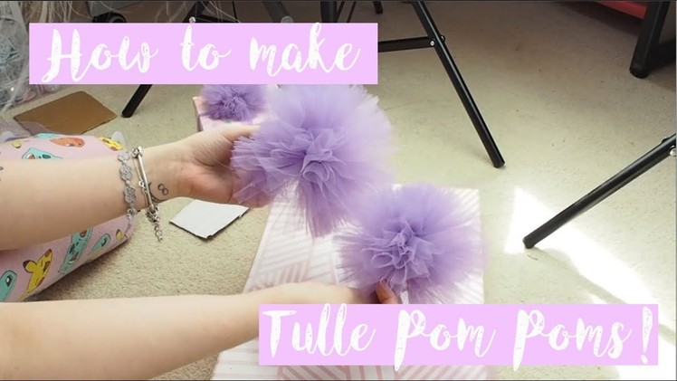 How To Make Tulle Pom Poms | Ellis Woolley