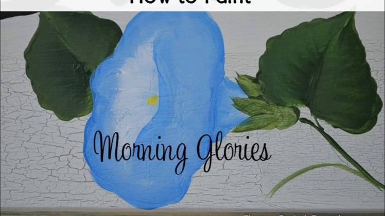 How to Paint Morning Glories