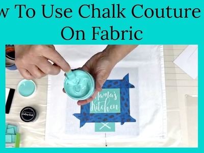 How To Use Chalk Couture Ink On Fabric