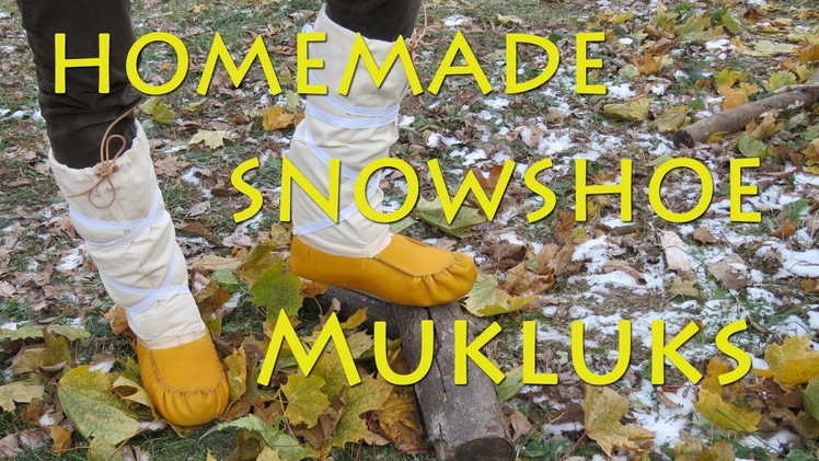 Making Snowshoe Mukluks
