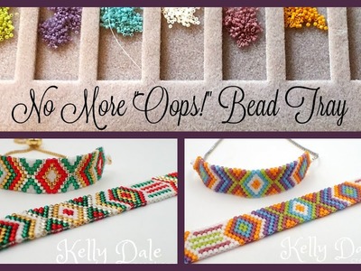No More Oops Bead Tray & Odd Count Peyote- Must Know Monday 10.15.18