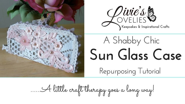 No Sew Shabby Chic Sunglass Case from Dollar Tree pot holder