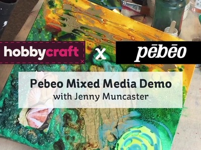 Pebeo Mixed Media Demonstration with Jenny Muncaster