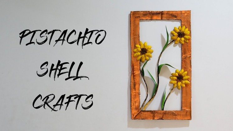 PISTACHIO SHELL CRAFTS | BEST OUT OF WASTE | AMAZING WALLHANGING IDEAS |