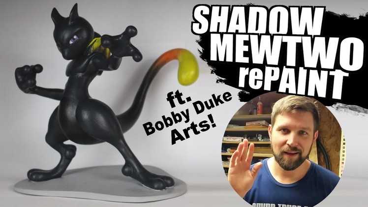 SHADOW MEWTWO PAINT - Collab with Bobby Duke Arts!