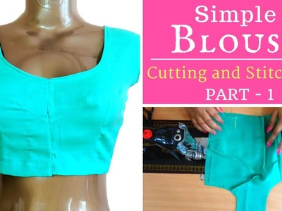 Simple Blouse cutting and stitching, Part -1