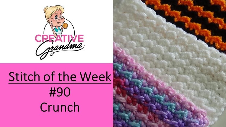 Stitch of the Week #90 Crunch Stitch Crochet Tutorial - Great for Beginners
