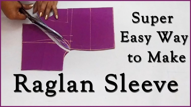 Super Easy Way to Make Raglan Sleeves | Raglan Sleeves Tuorial