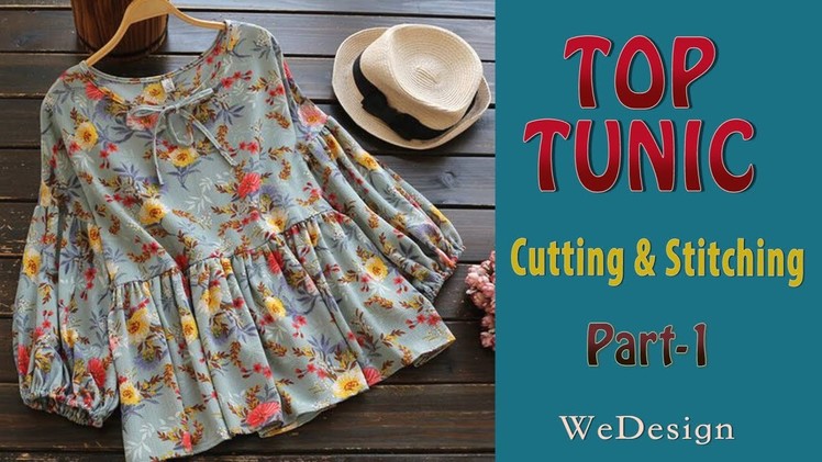 Top, Tunic cutting and stitching part-1