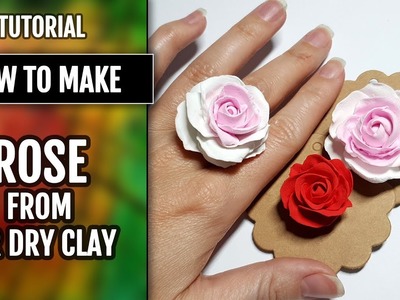 Tutorial: How to make Rose Flower from Air Dry Modeling clay!