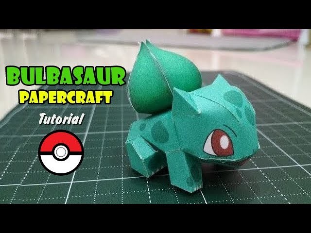 #001 Bulbasaur Papercraft Tutorial (Pokemon Papercraft)
