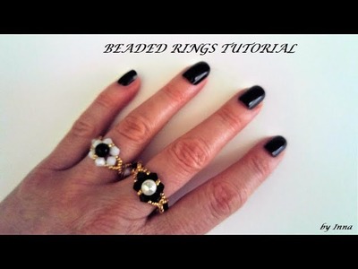 Beaded rings.  DIY gorgeous rings tutorial.