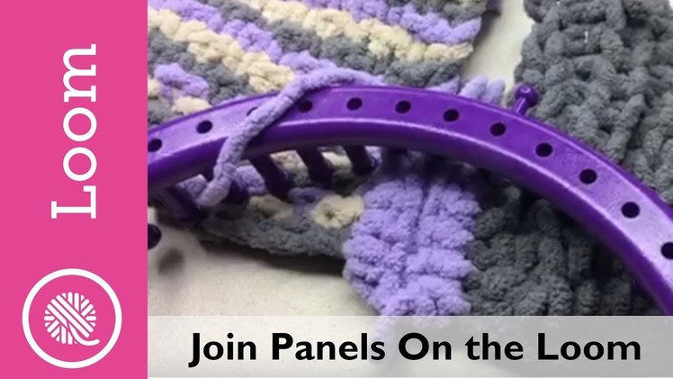 Bernat Blanket Stitch Along Clue #5 Loom Demo (Joining panels on a loom) Replay from Live recording