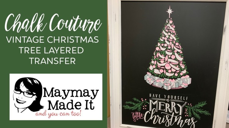 Chalk Couture Layered Christmas Tree on 18x24 Aiden Chalk Board