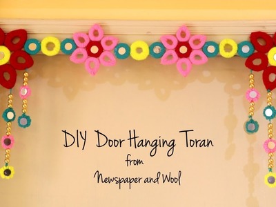 DIY Door Hanging Toran | Diwali Decoration Ideas | Bandhanwar Making at Home | Newspaper Crafts