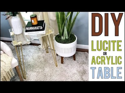 DIY: Super SEXY, Mid Century Modern, CLEAR Table!  Save $$$