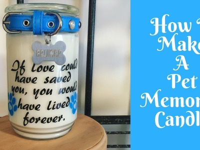 Everyday Crafting: Pet Memorial Candle