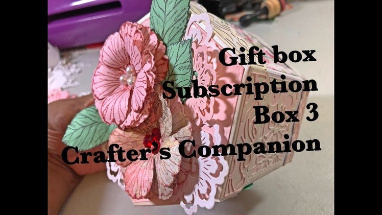Gift Box PROCESS- Crafter's Companion sub box 3 & Tonic Kaleidoscope dies