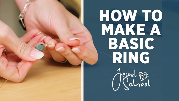 How to Make a Basic Ring | Jewelry 101
