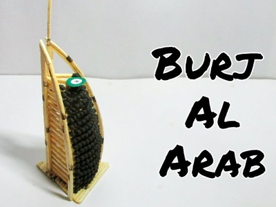 How To Make  A match stick Burj-Al-Arab model Simple method