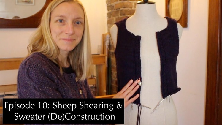 KnittingtheStash Episode 10: Sheep Shearing and Sweaters!