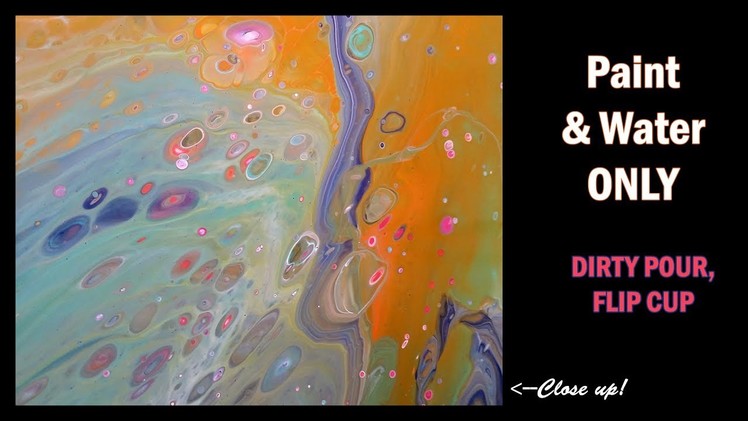 Paint and Water Pouring - 6 Color Dirty Pour Flip Cup