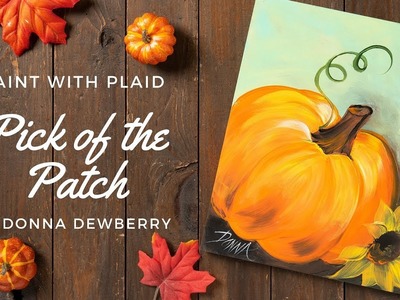 Paint with Plaid - Donna Dewberry "Pick of the Patch: