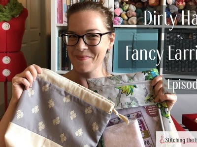 Stitching the High Notes | Episode 58 - Dirty Hair & Fancy Earrings