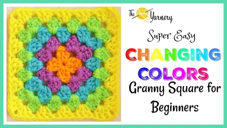 Super Easy Granny Square for Beginners - Changing Colors!