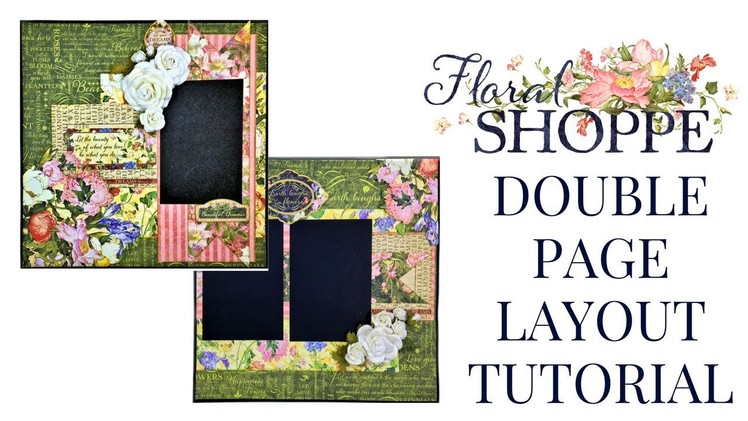 [Tutorial] Double Page Layout Club G45 Vol 5 Featuring Floral Shoppe