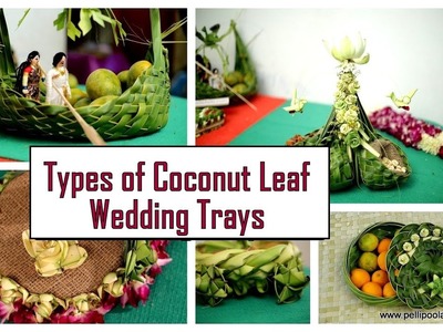 Types of Coconut Leaf Wedding Trays | Trousseau packing