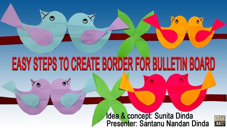 VERY EASY STEPS TO CREATE BORDER FOR BULLETIN BOARD IN SCHOOL