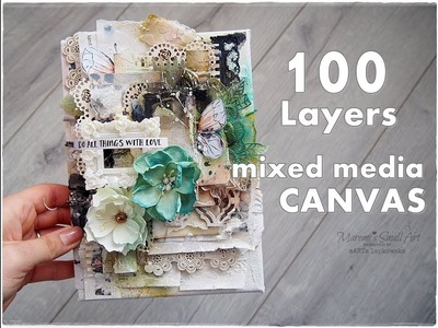 100 Layers Mixed Media Canvas ♡ Maremi's Small Art ♡