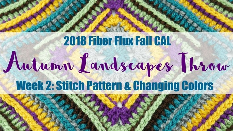 2018 Fiber Flux Fall CAL, Autumn Landscapes Throw: Week 2 Blanket Stitch Tutorial