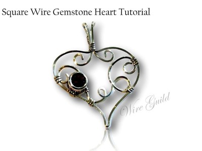 A Wire Wrap Tutorial - Square Wire Heart Pendant