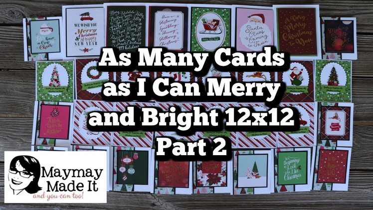 As Many Cards as I Can Merry and Bright 12x12 PART 2