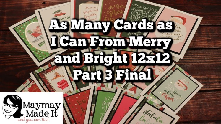 As Many Cards as I Can Merry and Bright 12x12 PART 3 Final