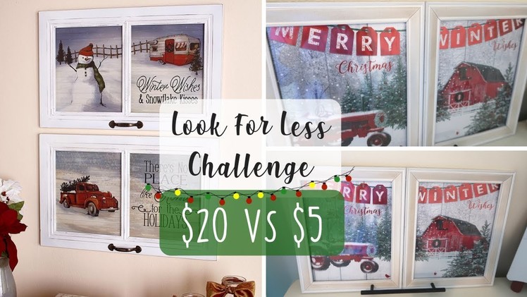 Christmas Look For Less Challenge | Christmas Decor DIY | Dollar Tree Christmas DIY