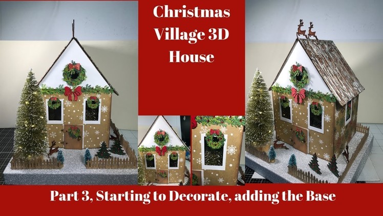Christmas Village House Decorating and Adding Base