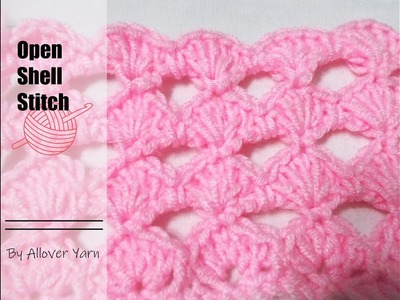 Crochet: Open Shell Stitch