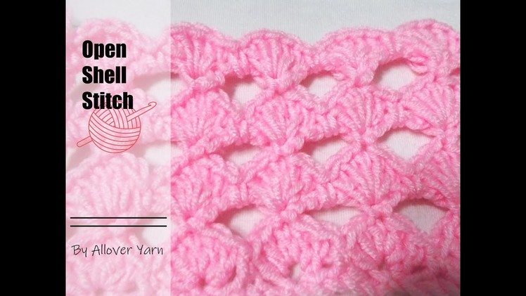 Crochet: Open Shell Stitch