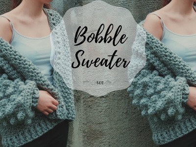 Crochet Oversized Bobble Sweater