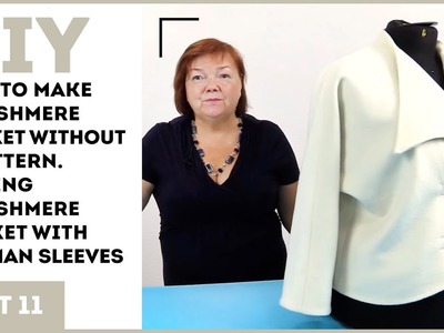 DIY: How to make a cashmere jacket without a pattern. Making a cashmere jacket with dolman sleeves.