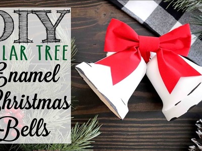 Dollar Tree DIY Enamel Farmhouse Christmas Bells